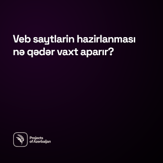 Veb saytlarin hazirlanmasi nə qədər vaxt aparır?