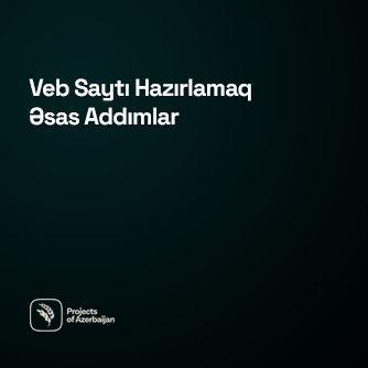 Veb Saytı Hazırlamaq - Əsas Addımlar